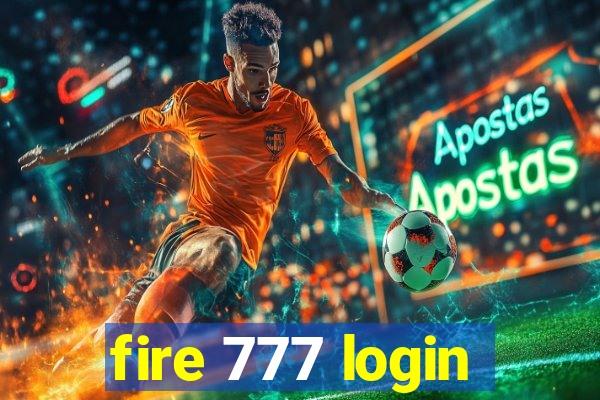 fire 777 login